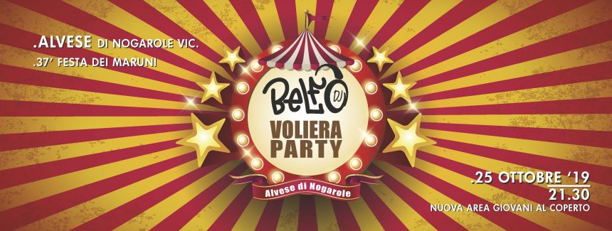 “Beverdì” 25 ottobre: ad Alvese VOLIERA PARTY con Belfo dj